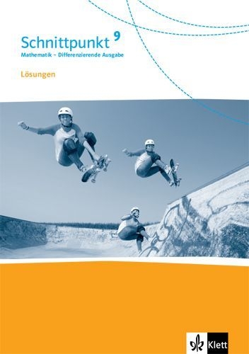 Buchcover und Innenansicht für das Buch: Schnittpunkt Mathematik 9. Lösungen Klasse 9. Differenzierende Ausgabe