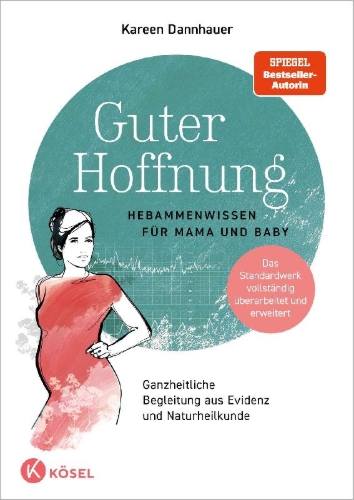 Buchcover und Innenansicht für das Buch: Guter Hoffnung - Hebammenwissen für Mama und Baby
