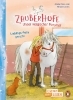 Buchcover und Innenansicht für das Buch: Zauberhufe - Unser magischer Ponyhof - Lieblings-Pony gesucht