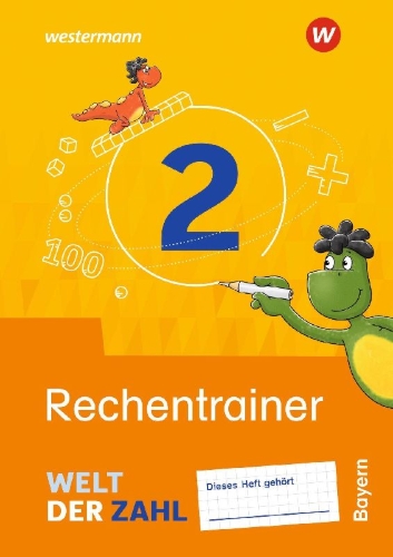 Buchcover und Innenansicht für das Buch: Welt der Zahl 2. Rechentrainer. Für Bayern