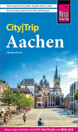 Buchcover und Innenansicht für das Buch: Reise Know-How CityTrip Aachen