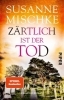 Buchcover und Innenansicht für das Buch: Zärtlich ist der Tod