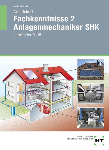 Buchcover und Innenansicht für das Buch: Arbeitsheft Fachkenntnisse 2 Anlagenmechaniker SHK