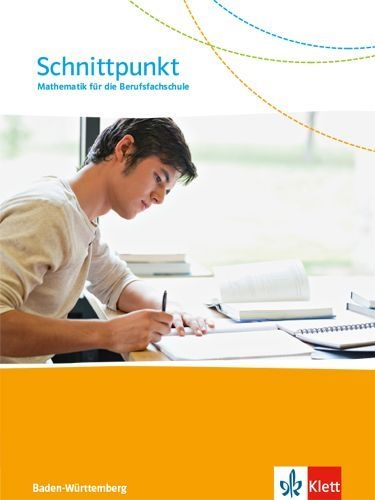Buchcover und Innenansicht für das Buch: Schnittpunkt. Mathematik für die Berufsfachschule Baden-Württemberg. Schulbuch