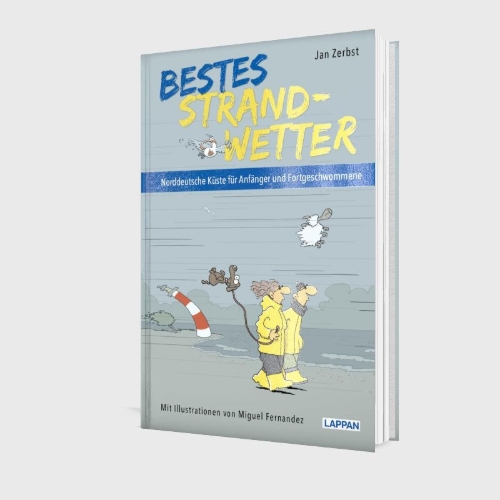 Buchcover und Innenansicht für das Buch: Bestes Strandwetter - Norddeutsche Küste für Anfänger und Fortgeschwommene