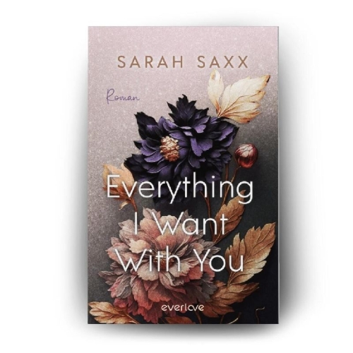 Buchcover und Innenansicht für das Buch: Everything I Want With You