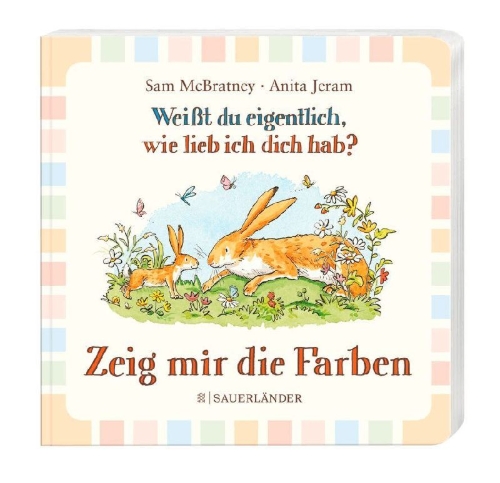 Buchcover und Innenansicht für das Buch: Weißt du eigentlich wie lieb ich dich hab? Zeig mir die Farben