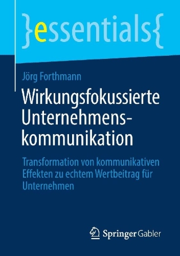 Buchcover und Innenansicht für das Buch: Wirkungsfokussierte Unternehmenskommunikation