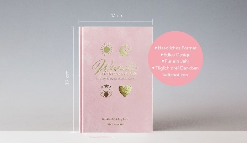 Buchcover und Innenansicht für das Buch: Dankbarkeitstagebuch: Wunder entstehen in dir | 3 Minuten am Tag für mehr Glück, Positivität, Dankbarkeit und Erfolg.