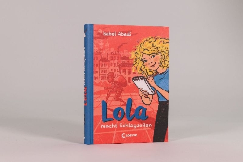 Buchcover und Innenansicht für das Buch: Lola macht Schlagzeilen (Band 2)