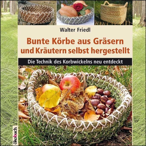 Buchcover und Innenansicht für das Buch: Bunte Körbe aus Gräsern und Kräutern selbst hergestellt