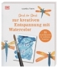 Buchcover und Innenansicht für das Buch: Strich für Strich zur kreativen Entspannung mit Watercolor