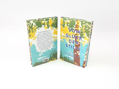 Buchcover und Innenansicht für das Buch: Vom Glück der Stille. Gedichte, Geschichten und Gemälde zum Innehalten