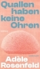 Buchcover und Innenansicht für das Buch: Les méduses n'ont pas d'oreilles
