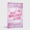 Buchcover und Innenansicht für das Buch: Our Secret Kiss. Die Tochter vom Coach (Secret-Reihe 1)
