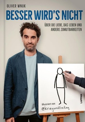 Buchcover und Innenansicht für das Buch: Besser wird's nicht