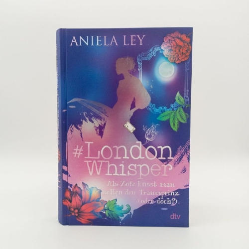 Buchcover und Innenansicht für das Buch: #London Whisper - Als Zofe küsst man selten den Traumprinz (oder doch?)
