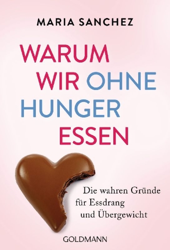 Buchcover und Innenansicht für das Buch: Warum wir ohne Hunger essen