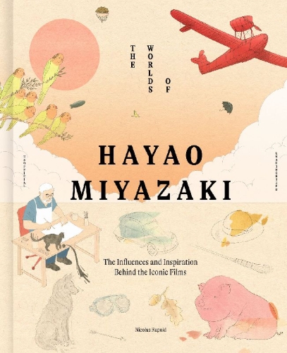 Buchcover und Innenansicht für das Buch: The Worlds of Hayao Miyazaki