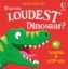 Buchcover und Innenansicht für das Buch: Noisy Pop-Up: Who's the Loudest Dinosaur?