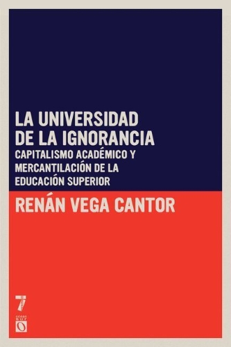 Buchcover und Innenansicht für das Buch: La universidad de la ignorancia