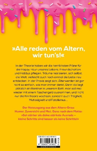 Buchcover und Innenansicht für das Buch: Älter werden ist wie jung sein, nur krasser
