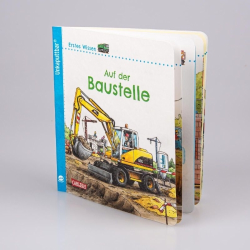 Buchcover und Innenansicht für das Buch: Unkaputtbar: Erstes Wissen: Auf der Baustelle