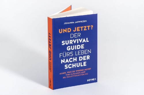 Buchcover und Innenansicht für das Buch: Und jetzt? Der Survival-Guide fürs Leben nach der Schule