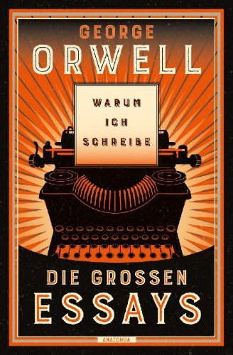 Buchcover und Innenansicht für das Buch: Warum ich schreibe. Die großen Essays