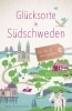 Buchcover und Innenansicht für das Buch: Glücksorte in Südschweden