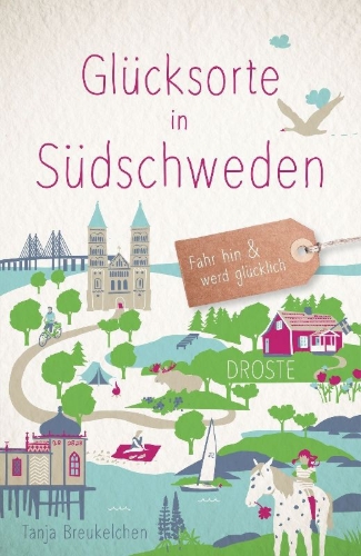 Buchcover und Innenansicht für das Buch: Glücksorte in Südschweden