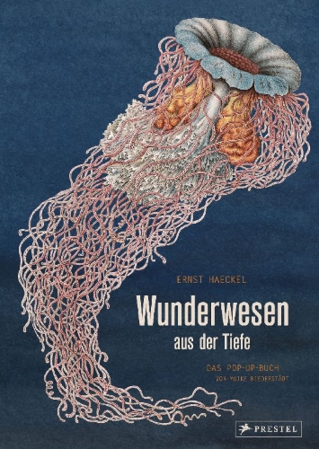 Buchcover und Innenansicht für das Buch: Wunderwesen aus der Tiefe. Ernst Haeckel