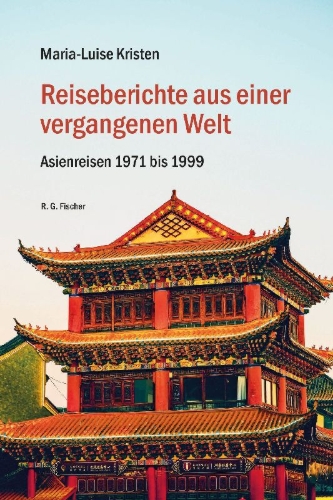 Buchcover und Innenansicht für das Buch: Reiseberichte aus einer vergangenen Welt