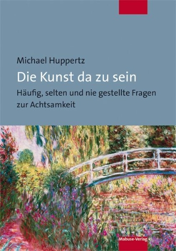 Buchcover und Innenansicht für das Buch: Die Kunst da zu sein
