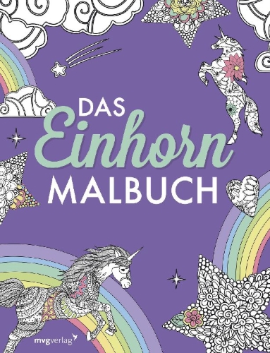 Buchcover und Innenansicht für das Buch: Das Einhorn-Malbuch: Ausmalbuch für Kinder und Erwachsene