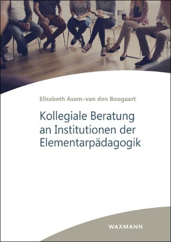 Buchcover und Innenansicht für das Buch: Kollegiale Beratung an Institutionen der Elementarpädagogik