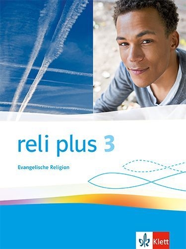 Buchcover und Innenansicht für das Buch: reli plus 3. Schulbuch Klasse 9/10. Allgemeine Ausgabe