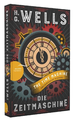 Buchcover und Innenansicht für das Buch: Die Zeitmaschine / The Time Machine