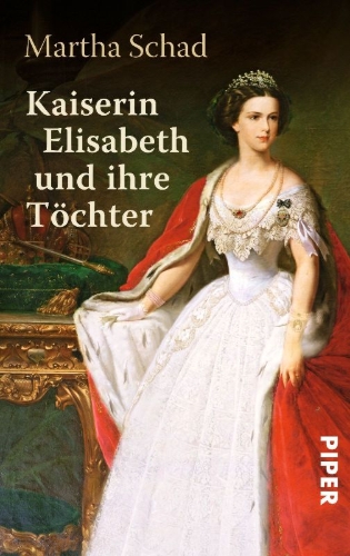 Buchcover und Innenansicht für das Buch: Kaiserin Elisabeth und ihre Töchter