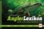 Buchcover und Innenansicht für das Buch: Angler-Lexikon der Süßwasserfische