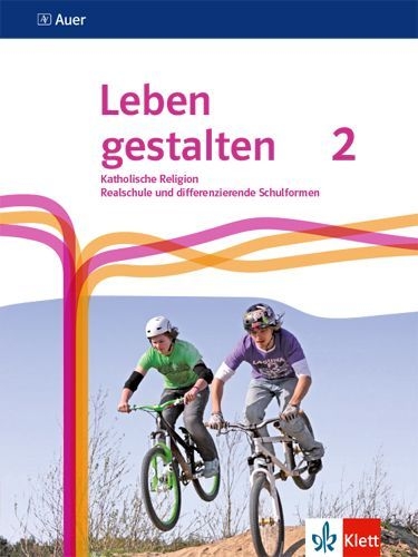 Buchcover und Innenansicht für das Buch: Leben gestalten 2. Ausgabe N Realschule und mittlere Schulformen. Schulbuch Klasse 7/8