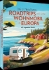 Buchcover und Innenansicht für das Buch: Die ultimativen Roadtrips mit dem Wohnmobil in Europa