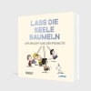 Buchcover und Innenansicht für das Buch: Peanuts Geschenkbuch: Lass die Seele baumeln mit Snoopy und den Peanuts