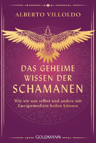 Buchcover und Innenansicht für das Buch: Das geheime Wissen der Schamanen