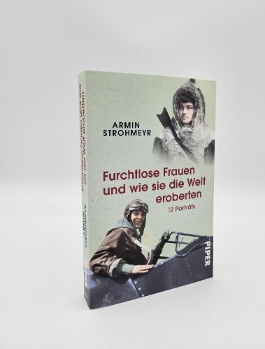 Buchcover und Innenansicht für das Buch: Furchtlose Frauen und wie sie die Welt eroberten
