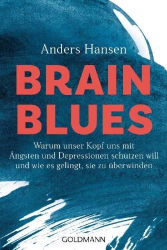 Buchcover und Innenansicht für das Buch: BRAIN BLUES Why do we feel so bad when we have it so good? - DEPPHJÄRNAN (Originaltitel)