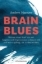 Buchcover und Innenansicht für das Buch: BRAIN BLUES Why do we feel so bad when we have it so good? - DEPPHJÄRNAN (Originaltitel)