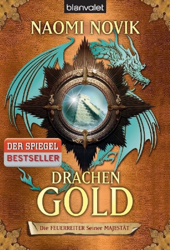 Buchcover und Innenansicht für das Buch: Temeraire 07. Crucible of Gold