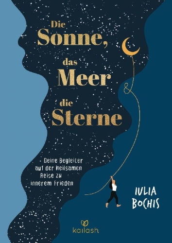 Buchcover und Innenansicht für das Buch: The Sun, the Sea and the Stars: Ancient wisdom as a healing journey