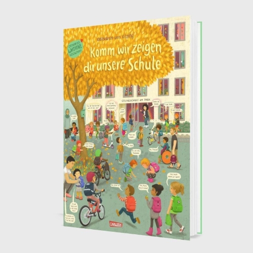 Buchcover und Innenansicht für das Buch: Komm, wir zeigen dir unsere Schule (Constanze von Kitzings Wimmelgeschichten 5)